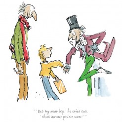 Roald Dahl That means you've won